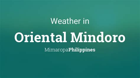 oriental mindoro weather|Weather for Oriental Mindoro, Philippines .